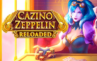 Cazino Zeppelin Reloaded